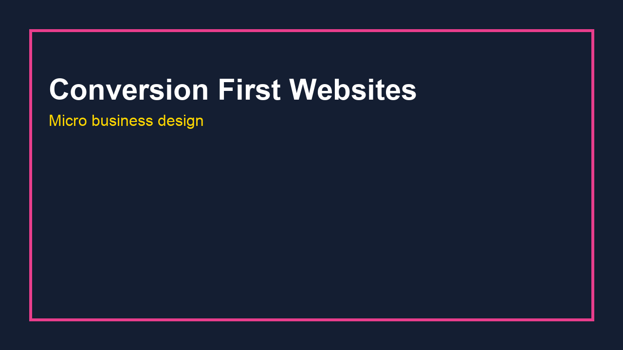 Designing Conversion-First Websites